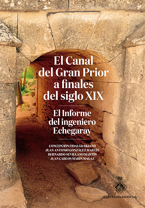 El Canal del Gran Prior a finales del siglo XIX. El Informe del ingeniero Echegaray